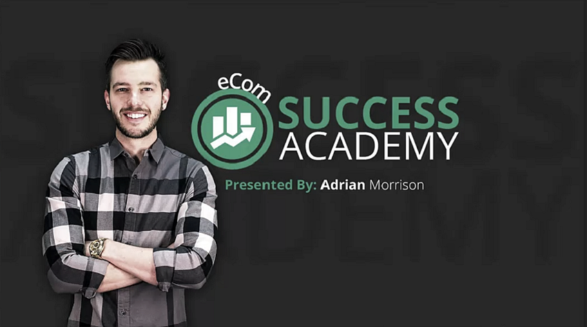 eCom Success Academy 2017 – Adrian Morrison download