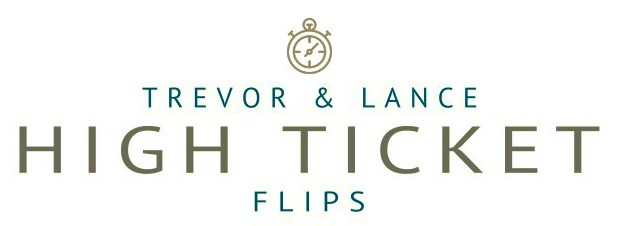 High Ticket Flips – Trevor & Lance download