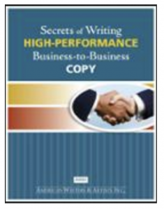 Secrets of Writing HIGH-PERFORMANCE Business-to-Business Copy – Katie Yeakle download