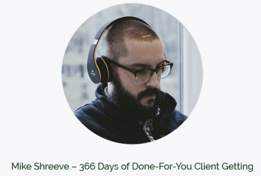 366 Days of Done-For-You Client Getting – Mike Shreeve download