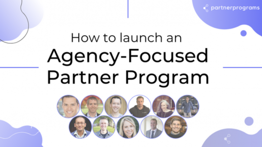 Alex Glenn – How To Launch an Agency-Focused Partner Program