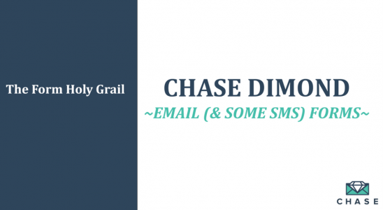 Master Email (& SOME SMS) Collection Forms & Welcome Messages – Chase Dimond