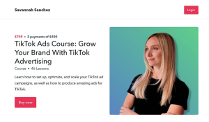 Savannah Sanchez – TikTok Ads Course