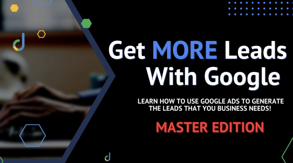 Aaron Young – Get MORE Leads With Google Master Edition