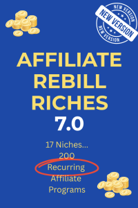 AFFILIATE REBILL RICHES 7.0