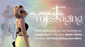 Jessica DeRose – Magnetic Messaging
