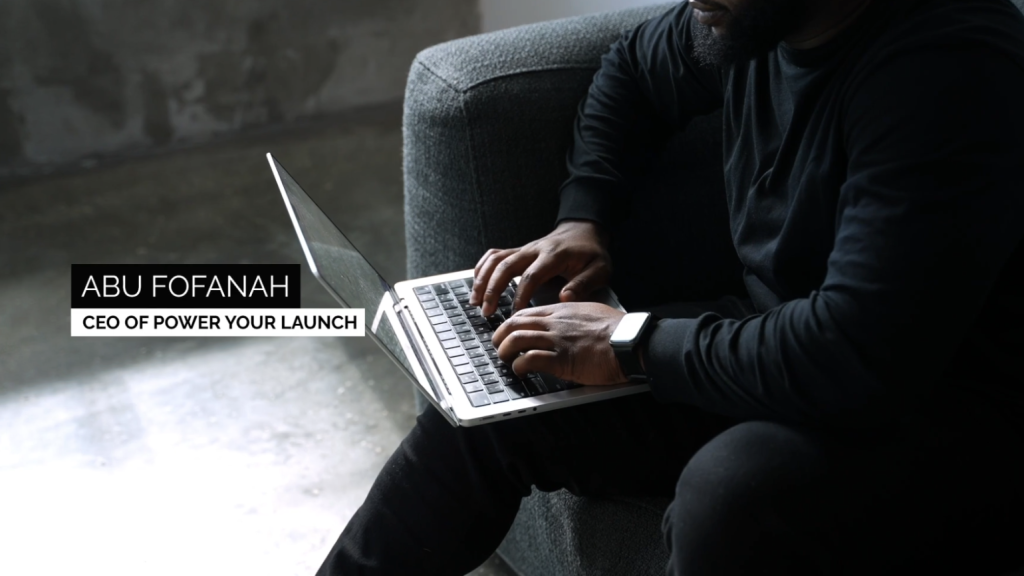 Abu Fofanah – Power Your Launch Marketing Accelerator 2.0