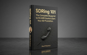 SDRing 101 – The Complete Blueprint to Hit SDR Quota and Earn Your AE Promotion