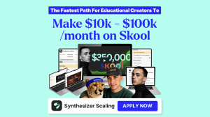 Synthesizer Scaling – Make $10,000 – $100,000/Month on Skool